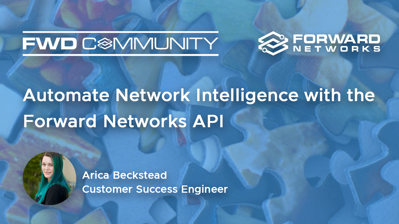 Automate Network Intelligence with the Forward Networks API