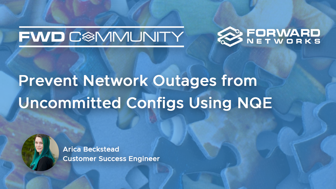 Prevent Network Outages from Uncommitted Configs Using NQE
