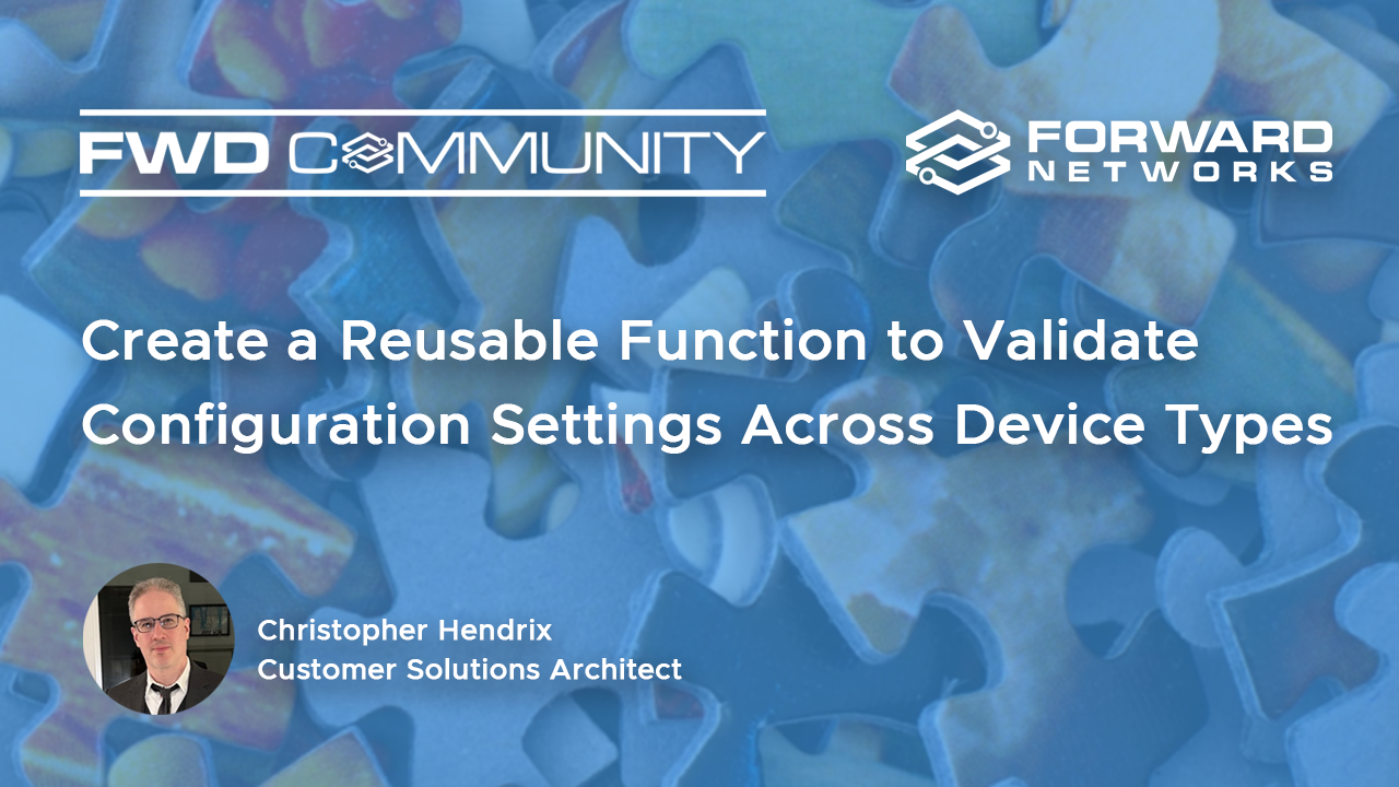 Create a Reusable Function to Validate Configuration Settings Across Device Types