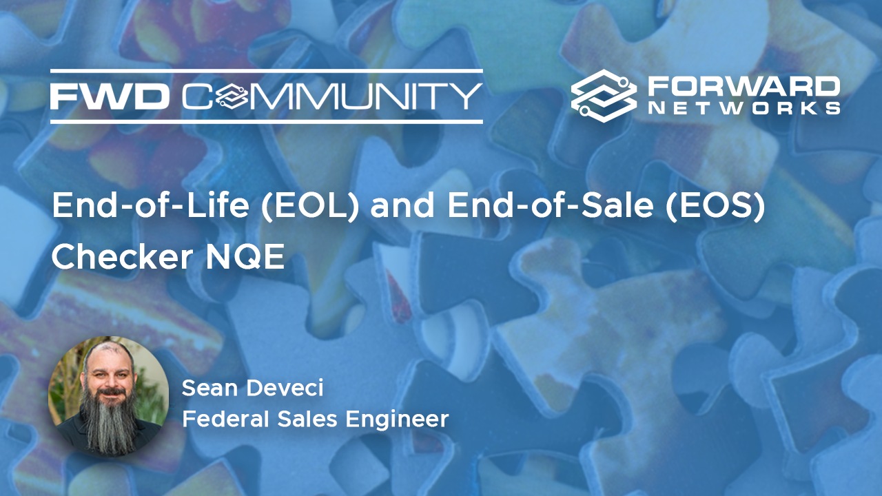 Proactive Lifecycle Management with NQE: EOL, EOS & Compliance Checks